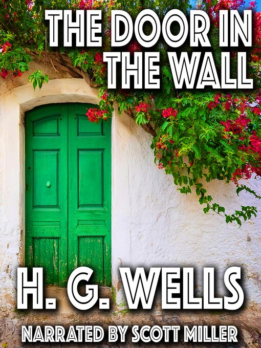 Title details for The Door in the Wall by H. G. Wells - Available